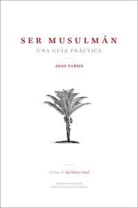 Being Muslim - Spanish Edition
