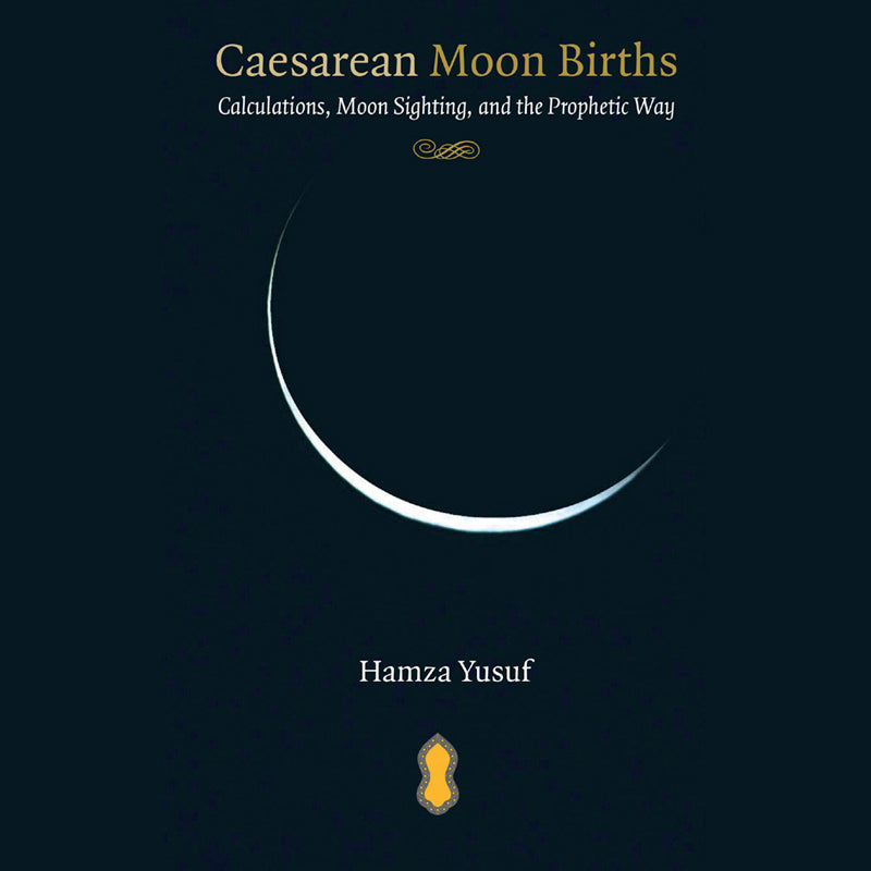 Caesarean Moon Births: Calculations, Moon Sighting, and the Prophetic Way